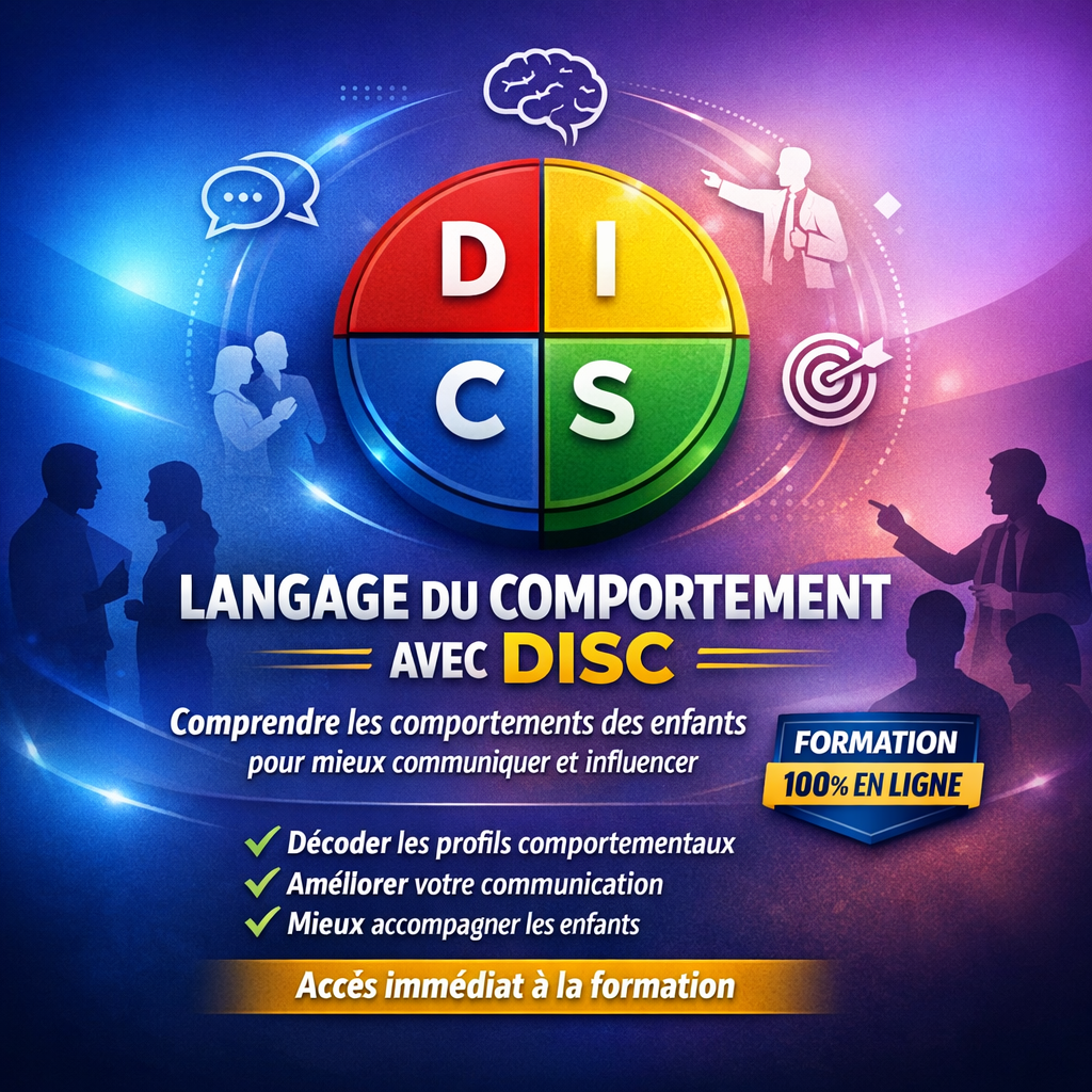 LANGAGE DU COMPORTEMENT DES ENFANTS AVEC DISC